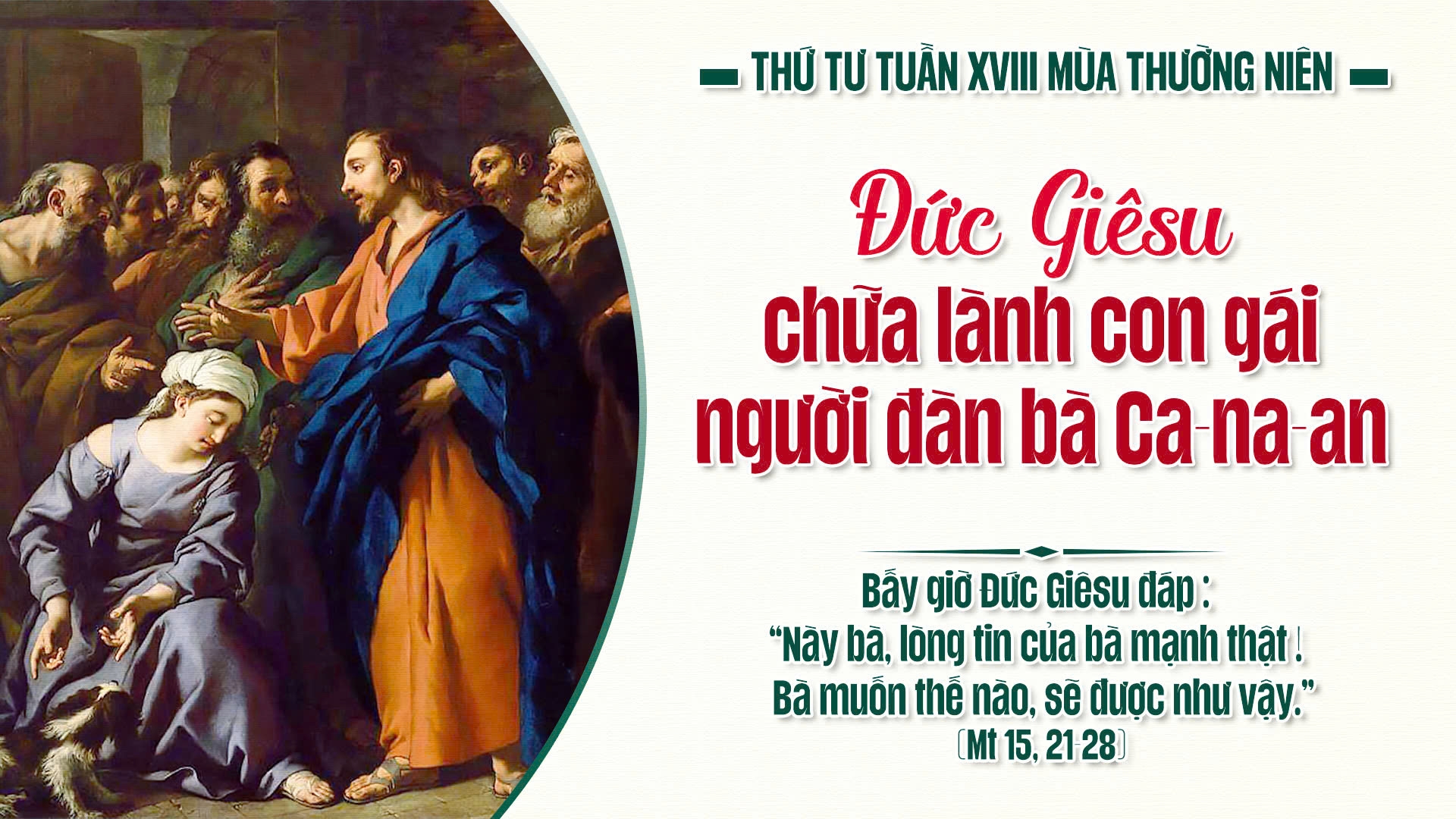 Suy Niệm Lời Chúa | Thứ Tư Sau Chúa Nhật Tuần XVIII Mùa Thường Niên | Mt 15,21-28 | Phút Cầu Nguyện